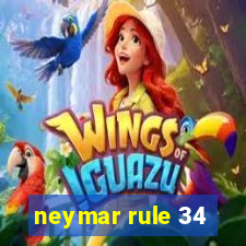 neymar rule 34